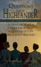 [Questions for a Highlander 01] • Questions for a Highlander